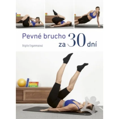 Kniha BRIGITTE ENGAMMAR Pevné brucho za 30 dní