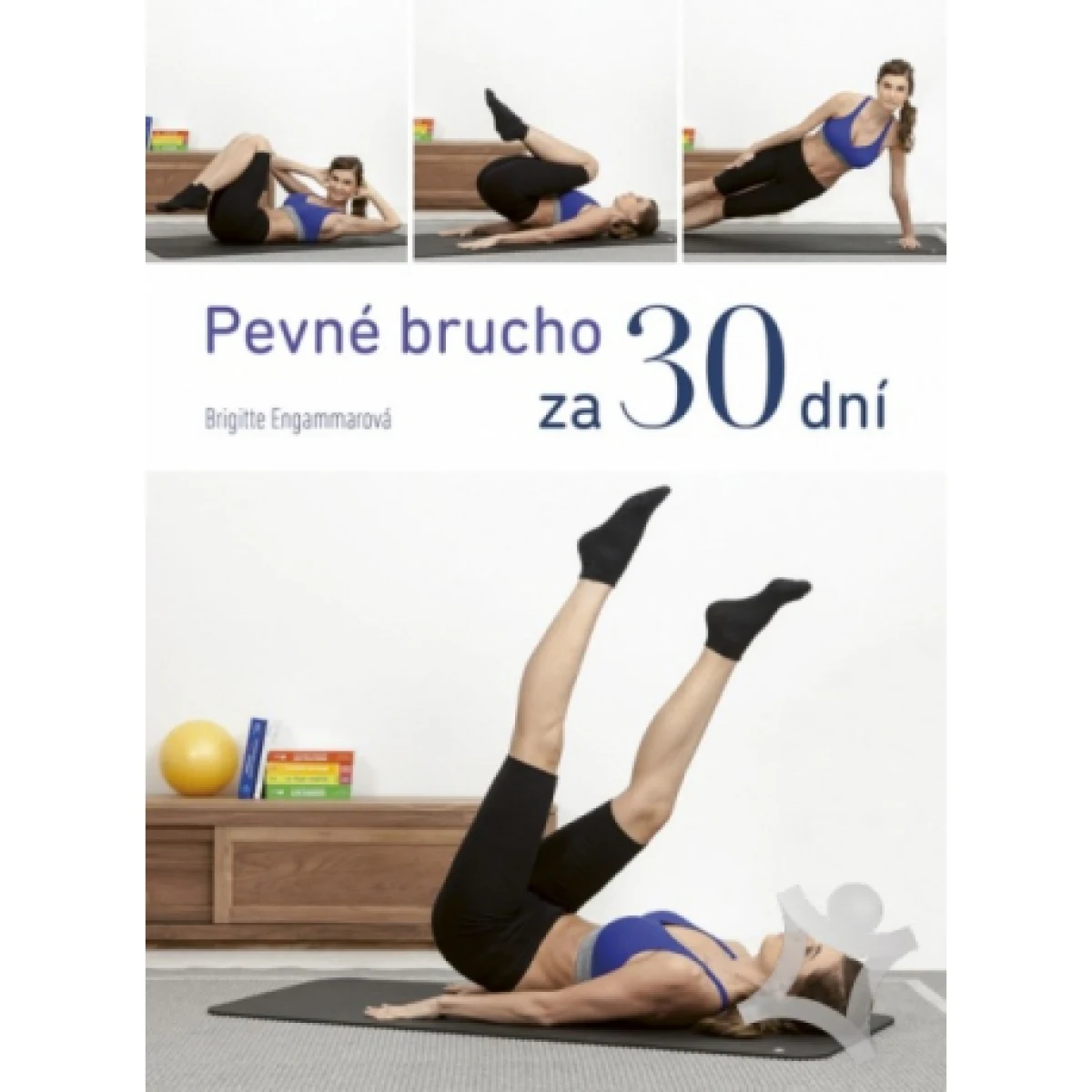 Kniha BRIGITTE ENGAMMAR Pevné brucho za 30 dní · záber 1
