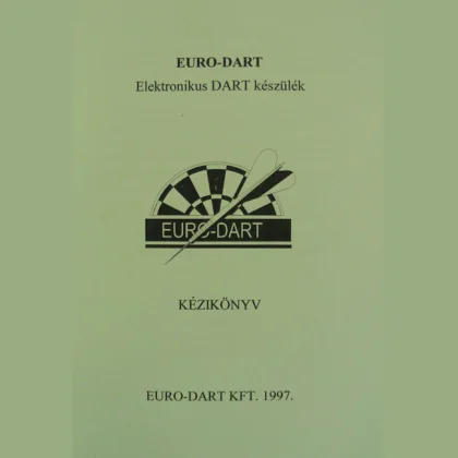 kezelési útmutató Euro-Dart géphez