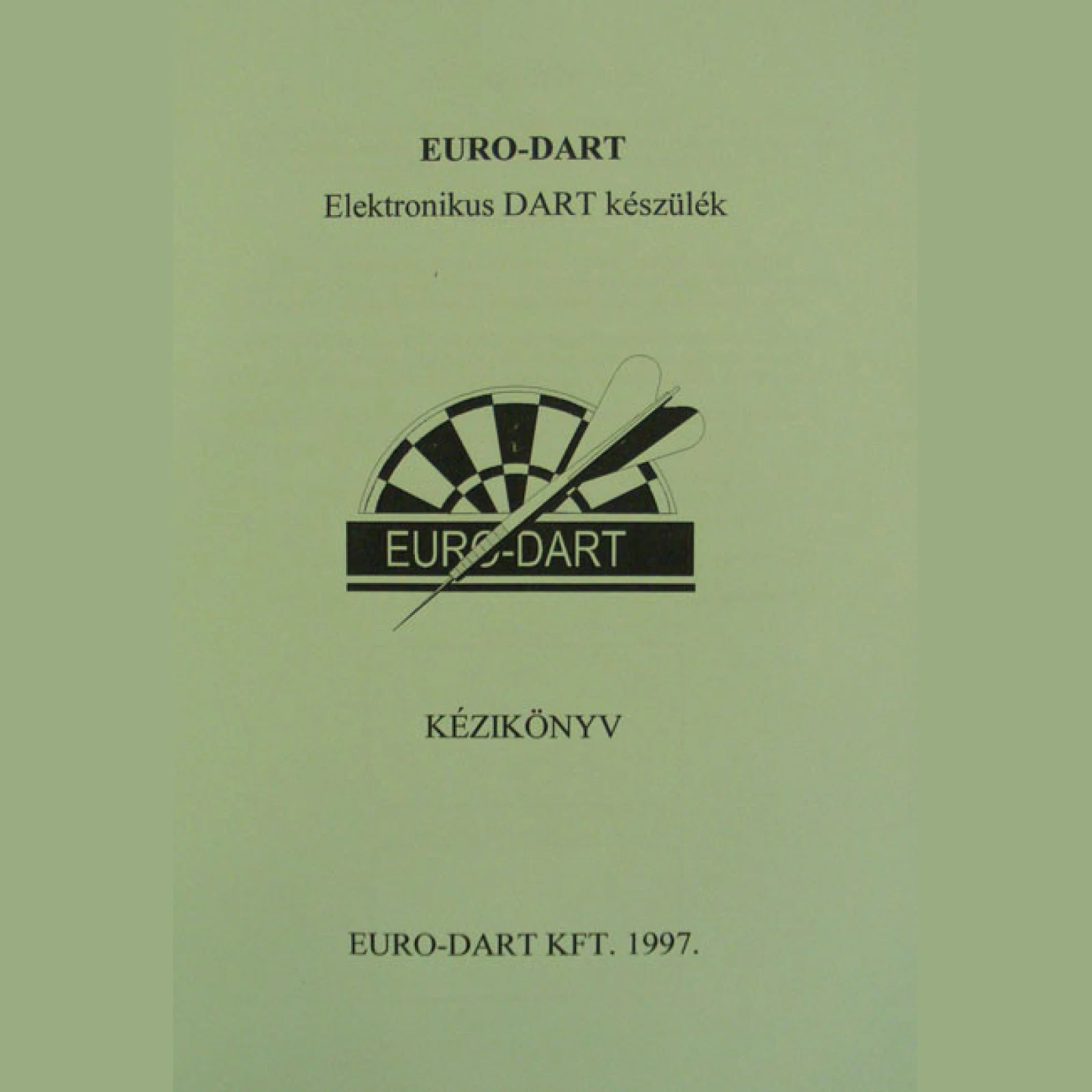 kezelési útmutató Euro-Dart géphez · záber 1