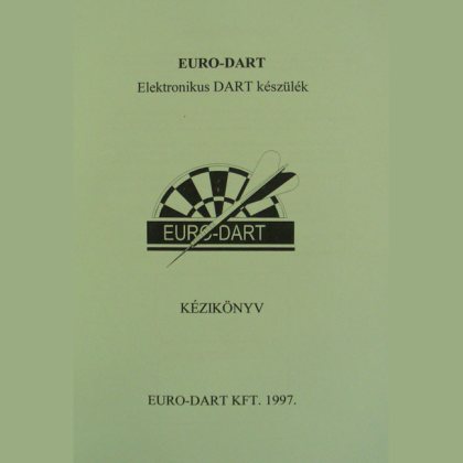 kezelési útmutató Euro-Dart géphez