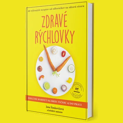 ZDRAVÉ RÝCHLOVKY - Tlačená kniha